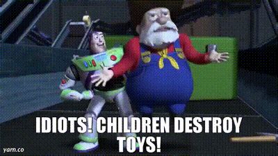 toy story prospector|idiots children destroy toys.